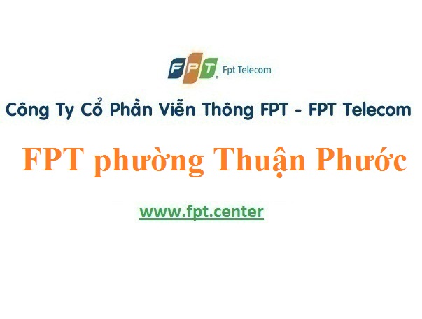 Lắp mạng FPT phường Thuận Phước tại Hải Châu giá rẻ bất ngờ