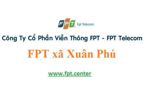 Khuyến Mãi Lắp Đặt Mạng FPT xã Xuân Phú ở Xuân Lộc