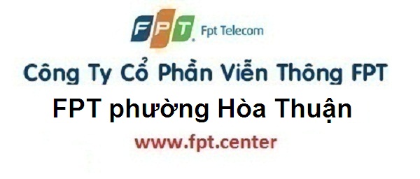 Lắp đặt internet FPT phường Hòa Thuận TP Cao Lãnh Đồng Tháp