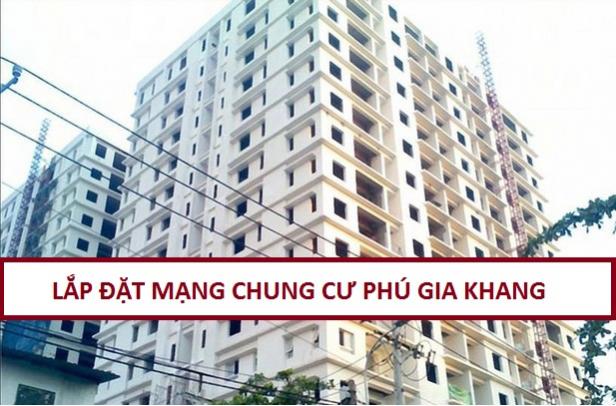Đăng ký lắp đặt internet chung cư Phú Gia Khang
