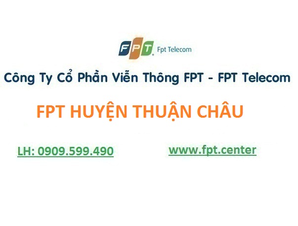 Lắp mạng Fpt huyện Thuận Châu