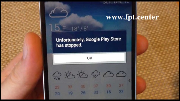 Khắc phục trường hợp lỗi "Google Play đã dừng "