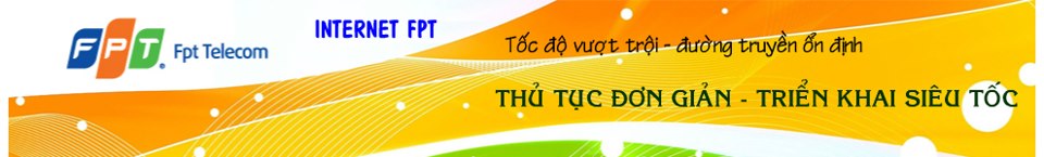 internet fpt, lắp internet fpt, đăng ký internet FPT, lap dat internet FPT